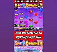 Bonanza Max Win 1M Slot Hari Ini